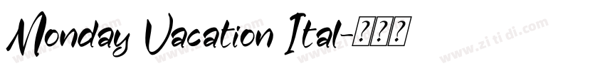 Monday Vacation Ital字体转换